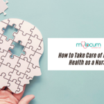 How to Take Care of Mental Health as a Nurse
